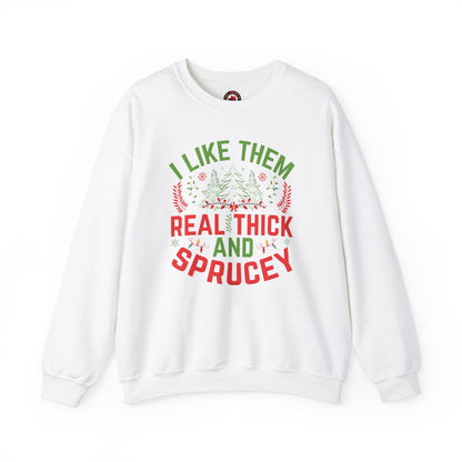 I Like them Thick And Sprucey Crewneck Sweatshirt. The Devil's Pickle