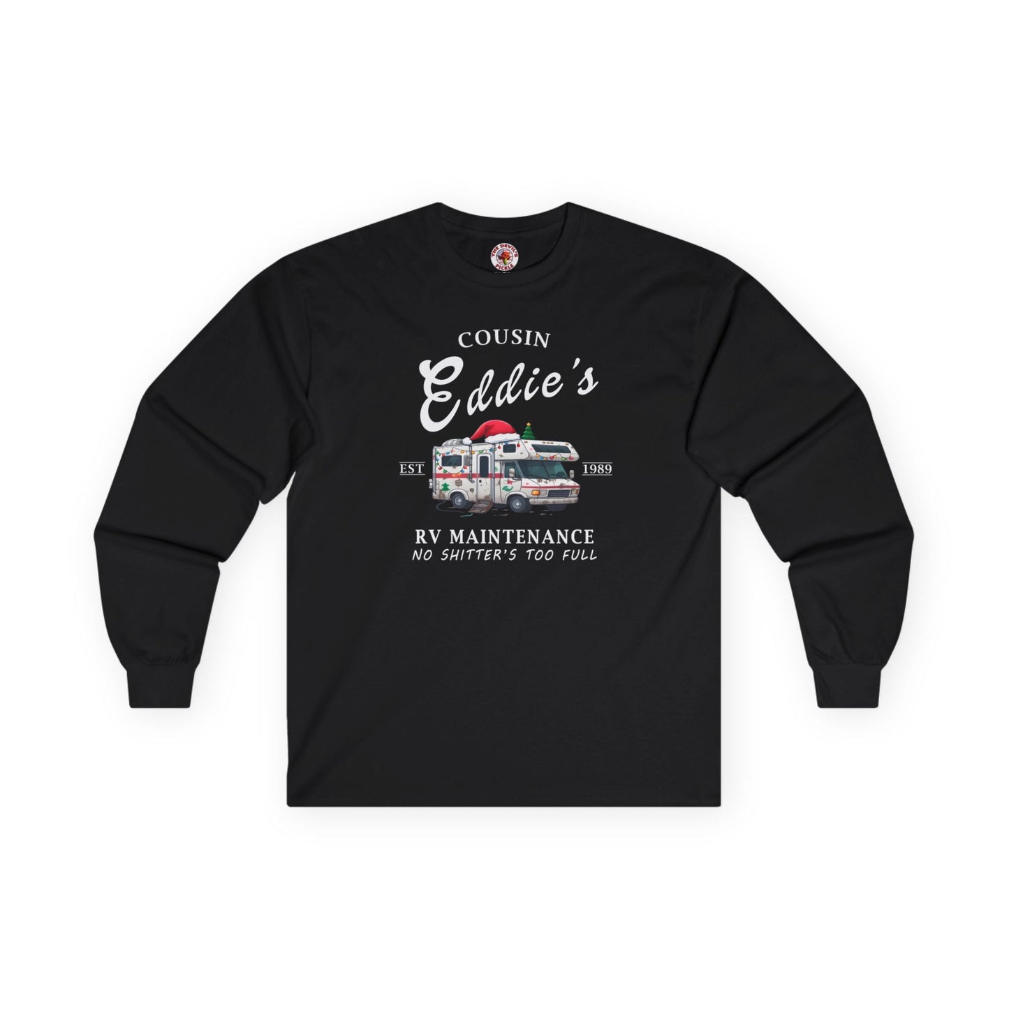 Cousin Eddie's RV Maintenance Long Sleeve Tee The Devil's Pickle