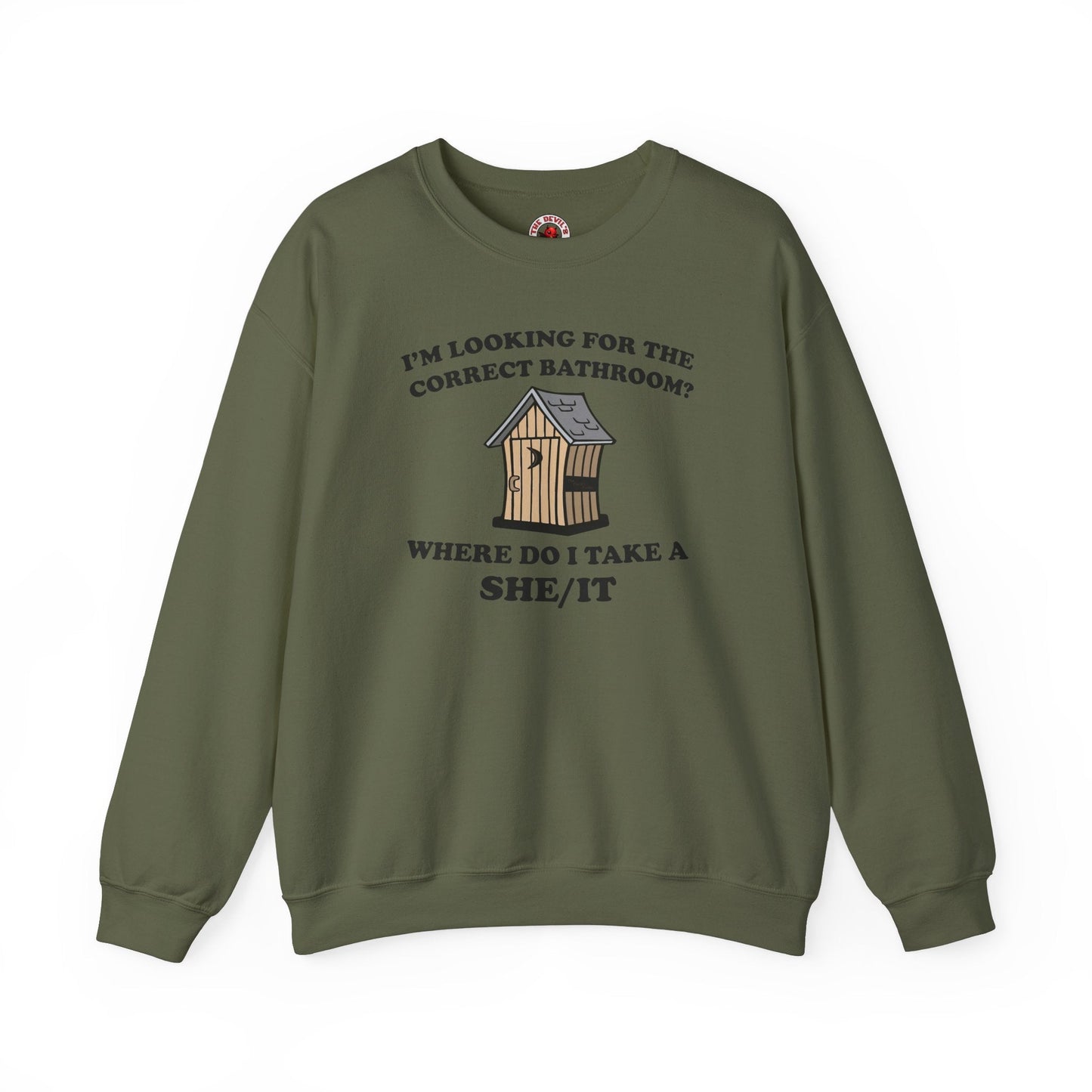 I'm Looking For The Correct Bathroom Crewneck Sweatshirt The Devil's Pickle