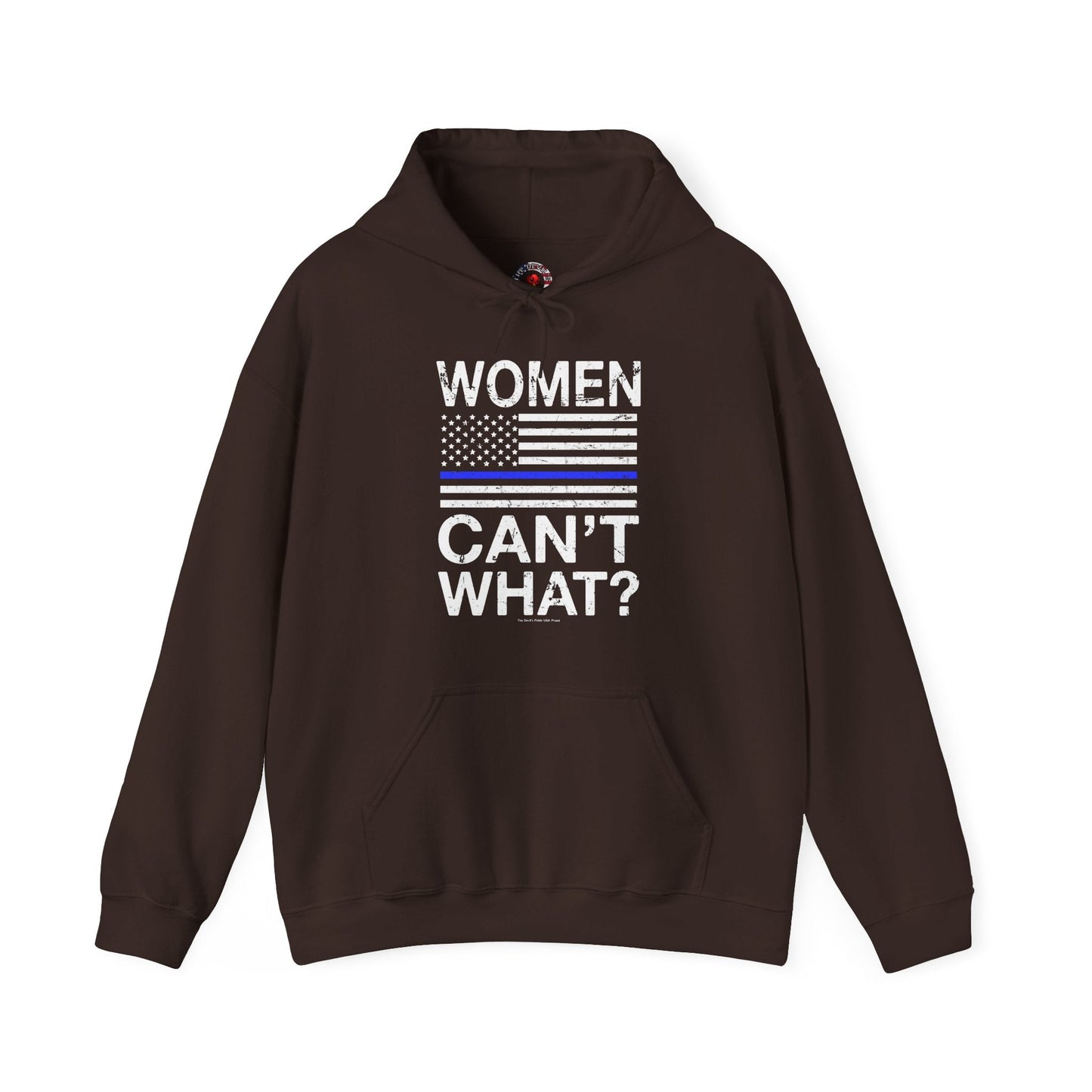 Women Can't What Hooded Sweatshirt The Devil's Pickle