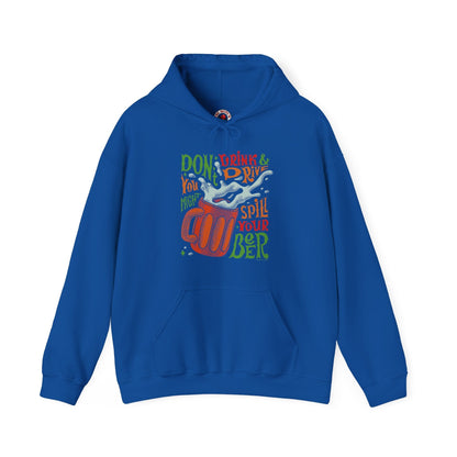 Don't Drink and Drive Hooded Sweatshirt The Devil's Pickle