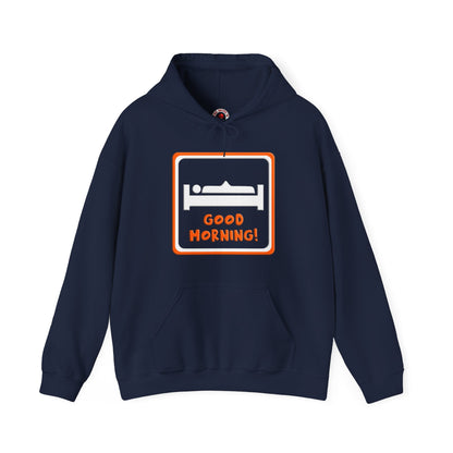 Good Morning Hooded Sweatshirt The Devil's Pickle