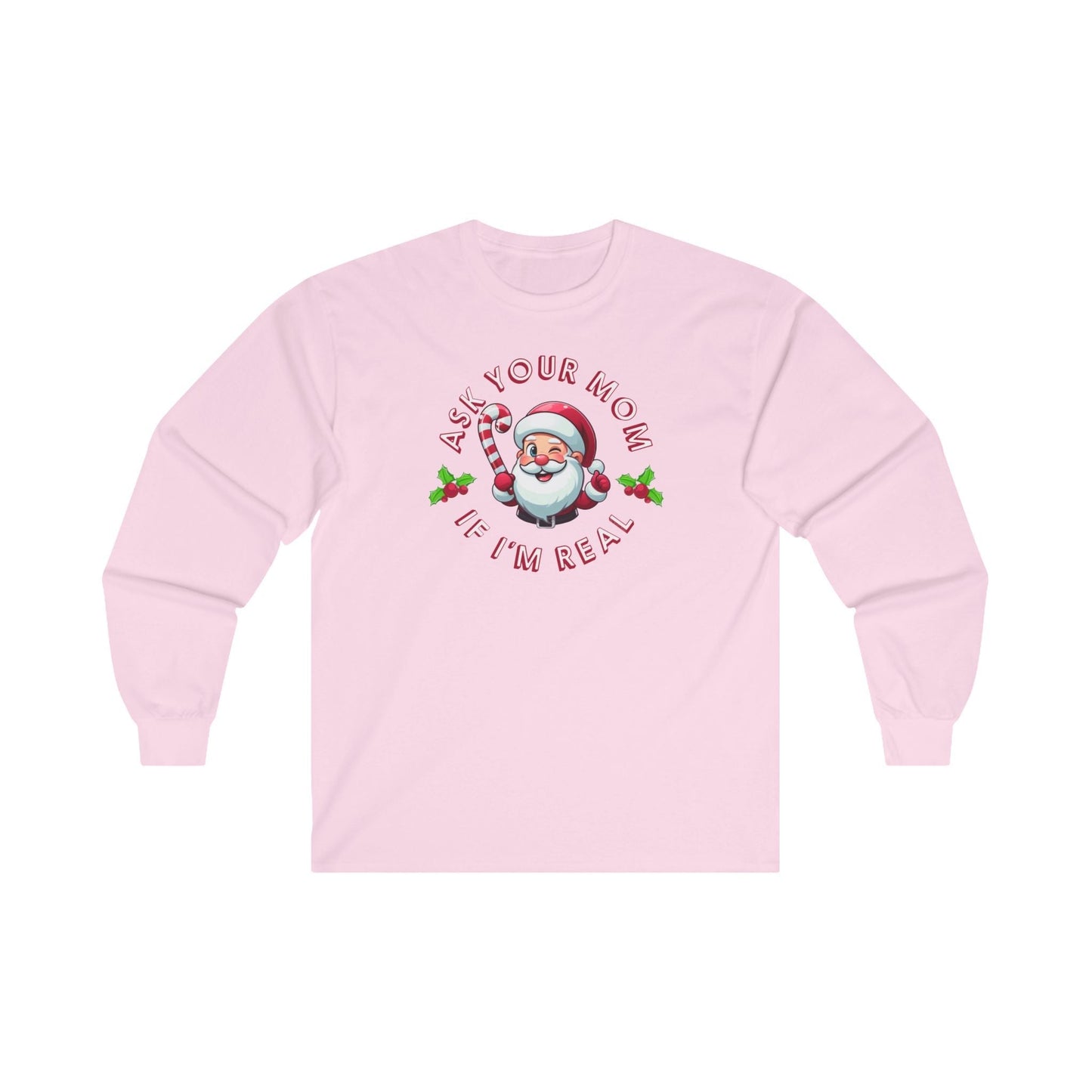 Ask Your Mom If I'm Real Long Sleeve Tee The Devil's Pickle