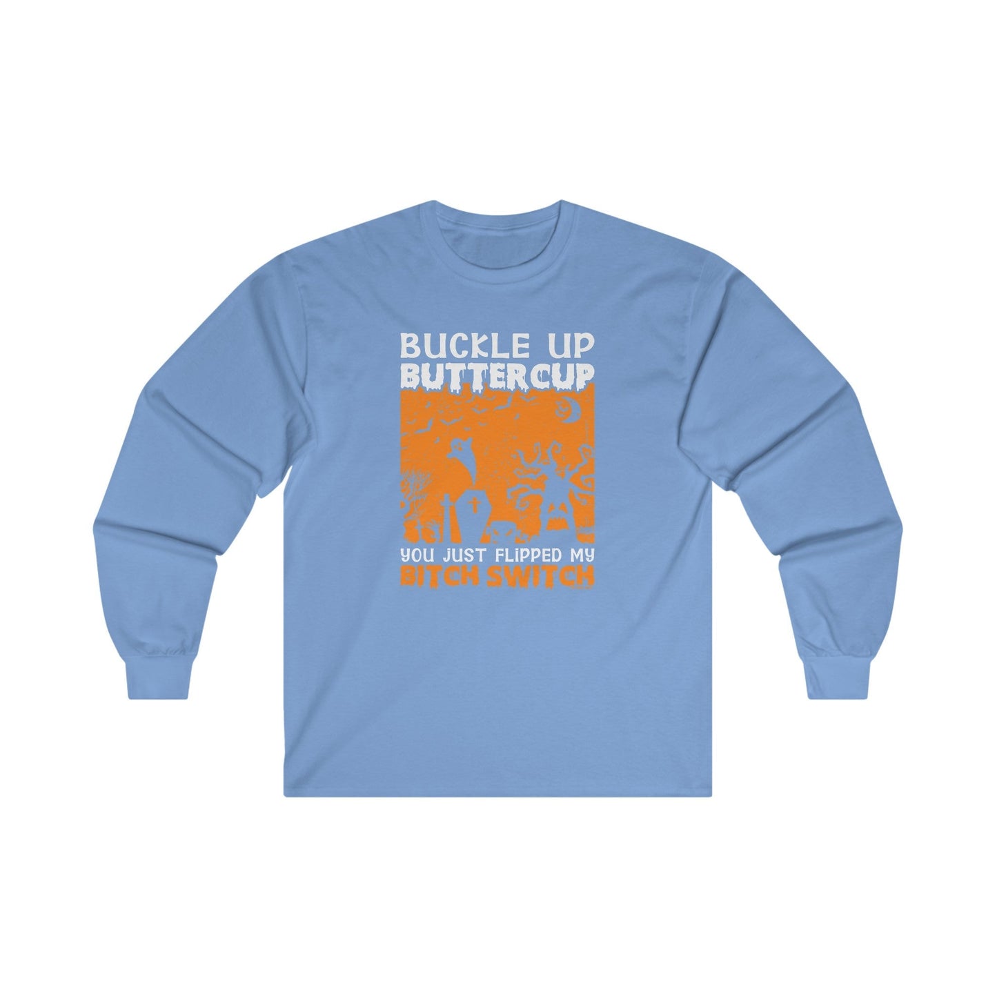 Buckle Up Buttercup Long Sleeve Tee The Devil's Pickle