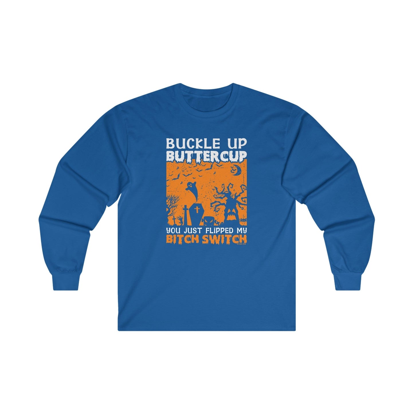 Buckle Up Buttercup Long Sleeve Tee The Devil's Pickle