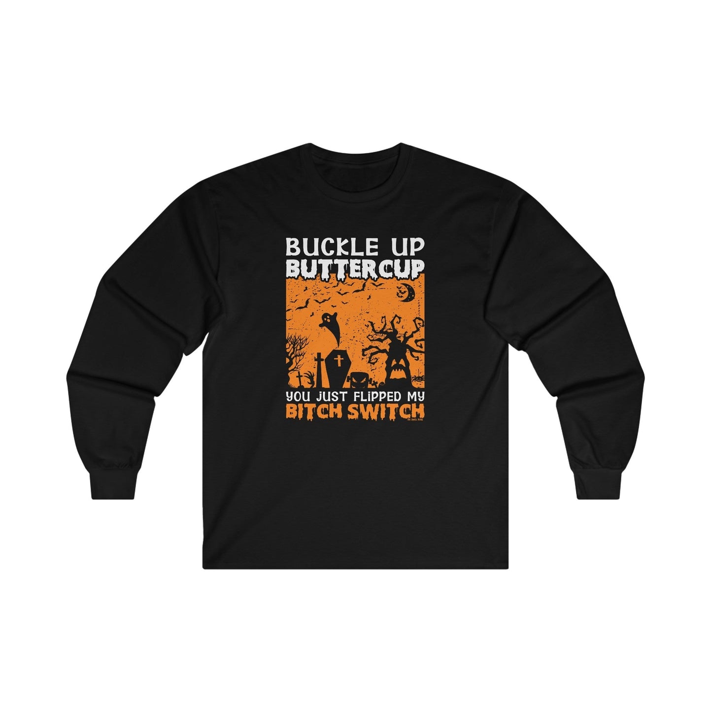 Buckle Up Buttercup Long Sleeve Tee The Devil's Pickle