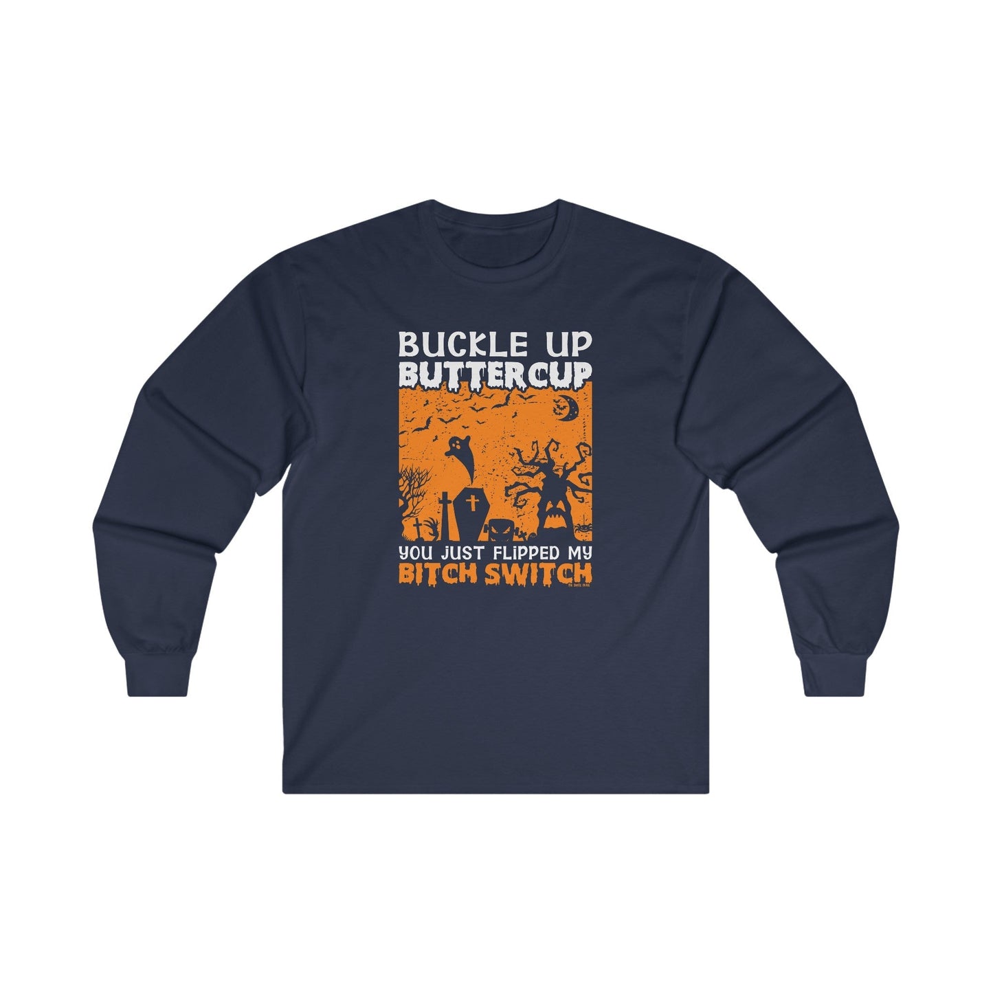 Buckle Up Buttercup Long Sleeve Tee The Devil's Pickle