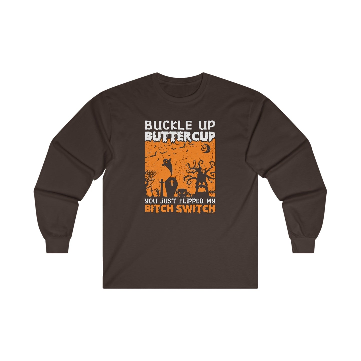 Buckle Up Buttercup Long Sleeve Tee The Devil's Pickle