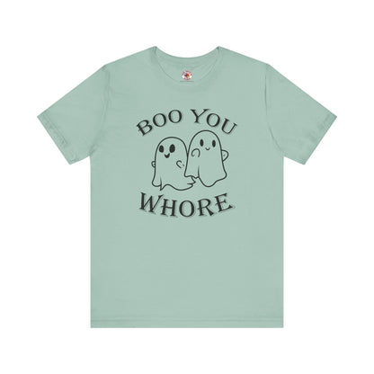 Boo You Whore T-Shirt The Devil's Pickle
