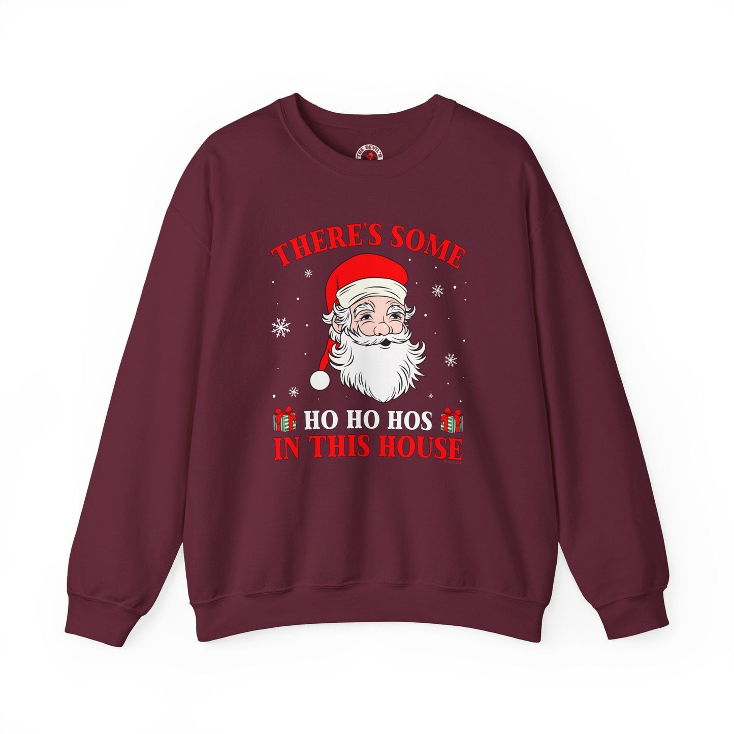 There's Some Ho Ho Ho's In This House Crewneck Sweatshirt The Devil's Pickle