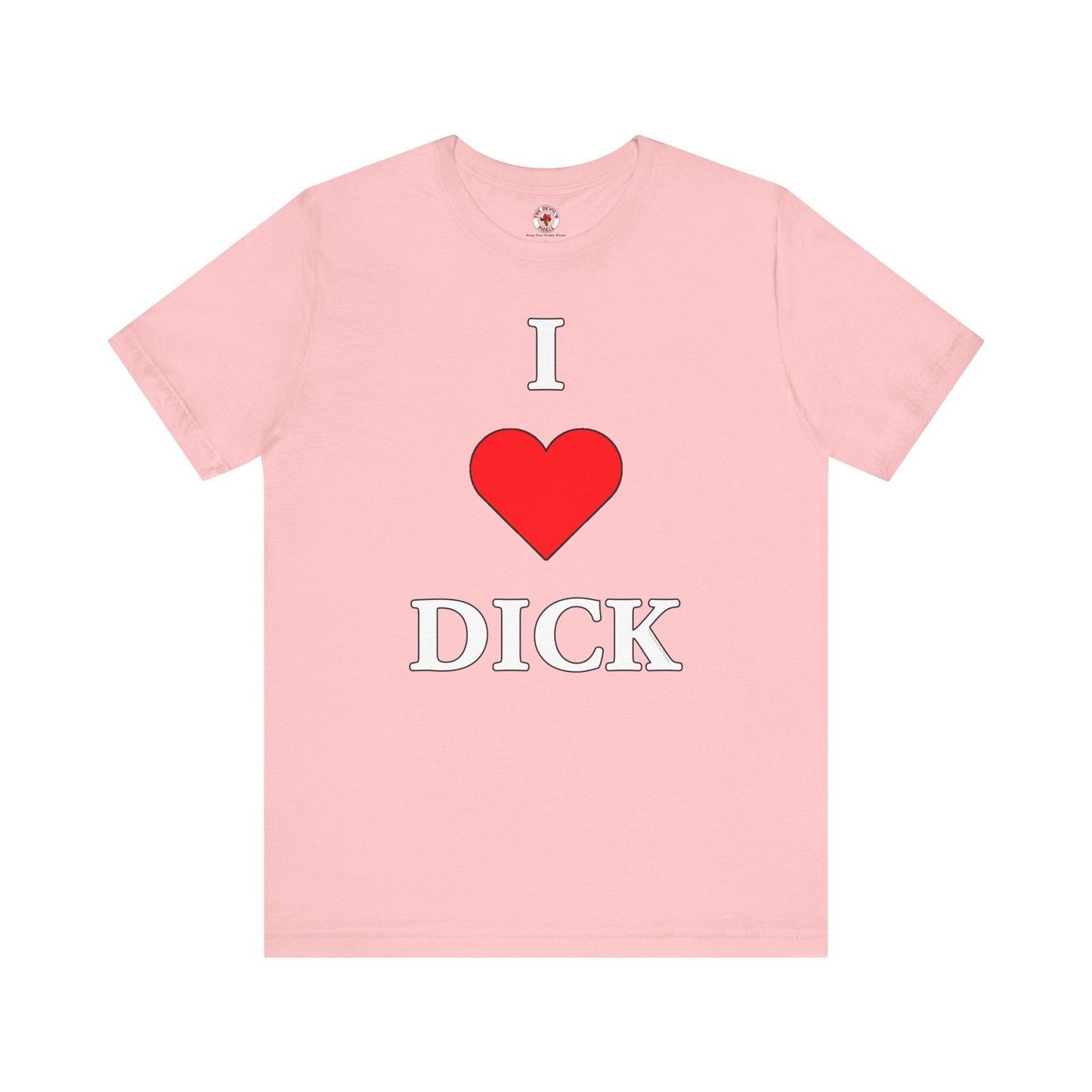 I Love Dick T-Shirt The Devil's Pickle