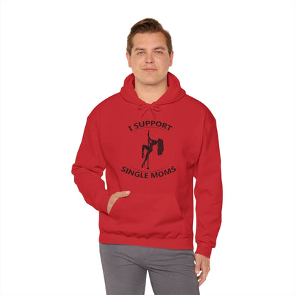 I Support Single Moms Hooded Sweatshirt The Devil's Pickle
