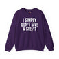 I Simply Don't Give A She/It Crewneck Sweatshirt The Devil's Pickle
