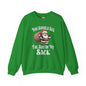 You Should See The Size Of My Sack Crewneck Sweatshirt The Devil's Pickle