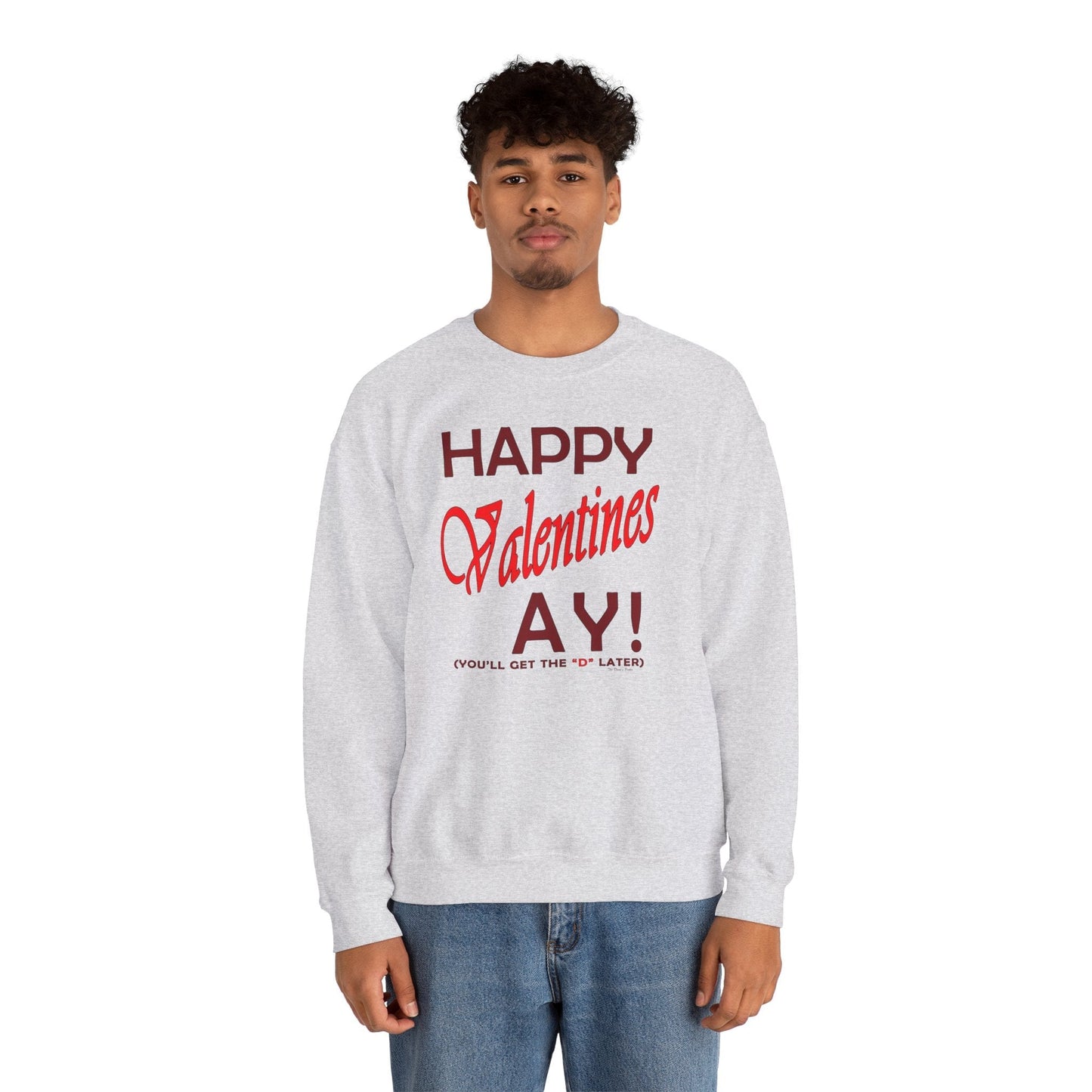 Happy Valentine's Ay Crewneck Sweatshirt The Devil's Pickle