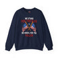 We Stand For The Flag Crewneck Sweatshirt The Devil's Pickle
