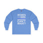Women Can't What Long Sleeve Tee The Devil's Pickle