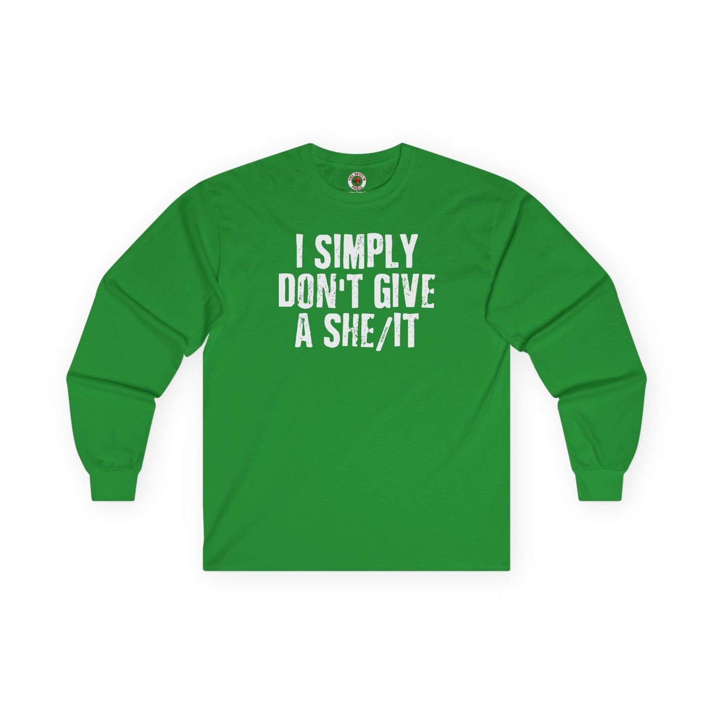 I Simply Don't Give A She/It Long Sleeve Tee The Devil's Pickle