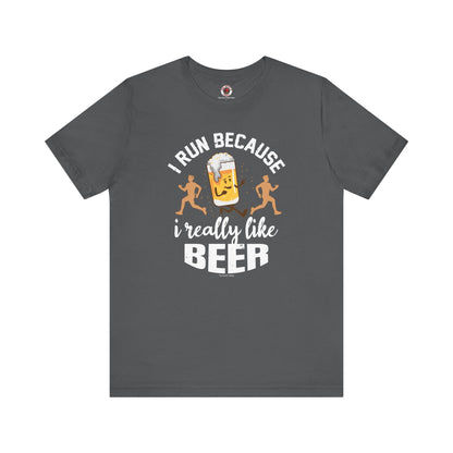 I Run Because I Really Like Beer T-Shirt The Devil's Pickle