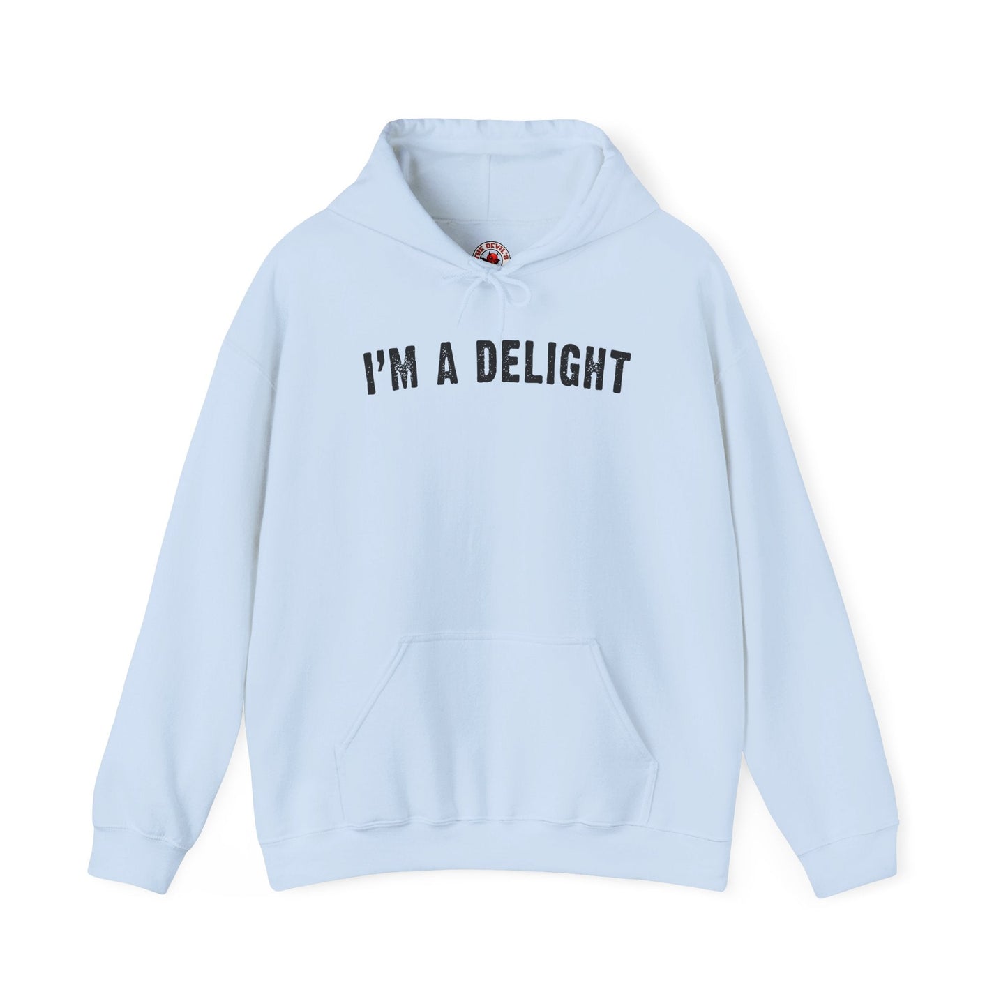 I'm A Delight Hooded Sweatshirt The Devil's Pickle