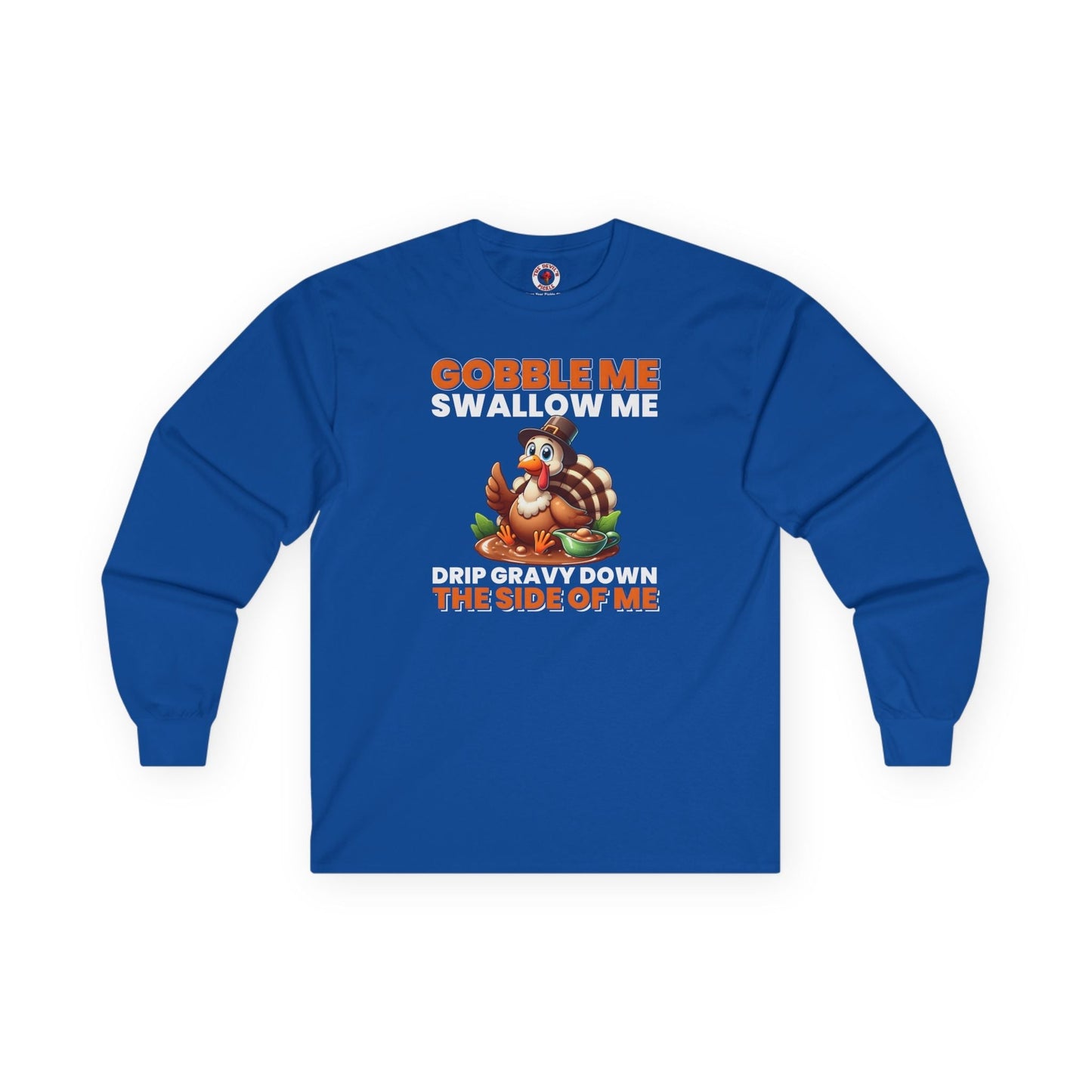 Gobble Me Swallow Me Long Sleeve Tee The Devil's Pickle