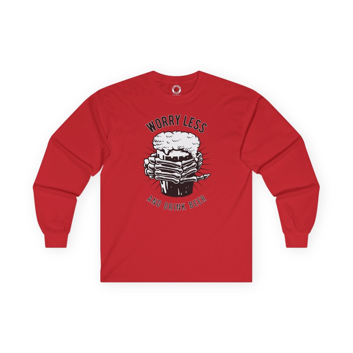 Worry Less and Drink Beer Long Sleeve Tee The Devil's Pickle
