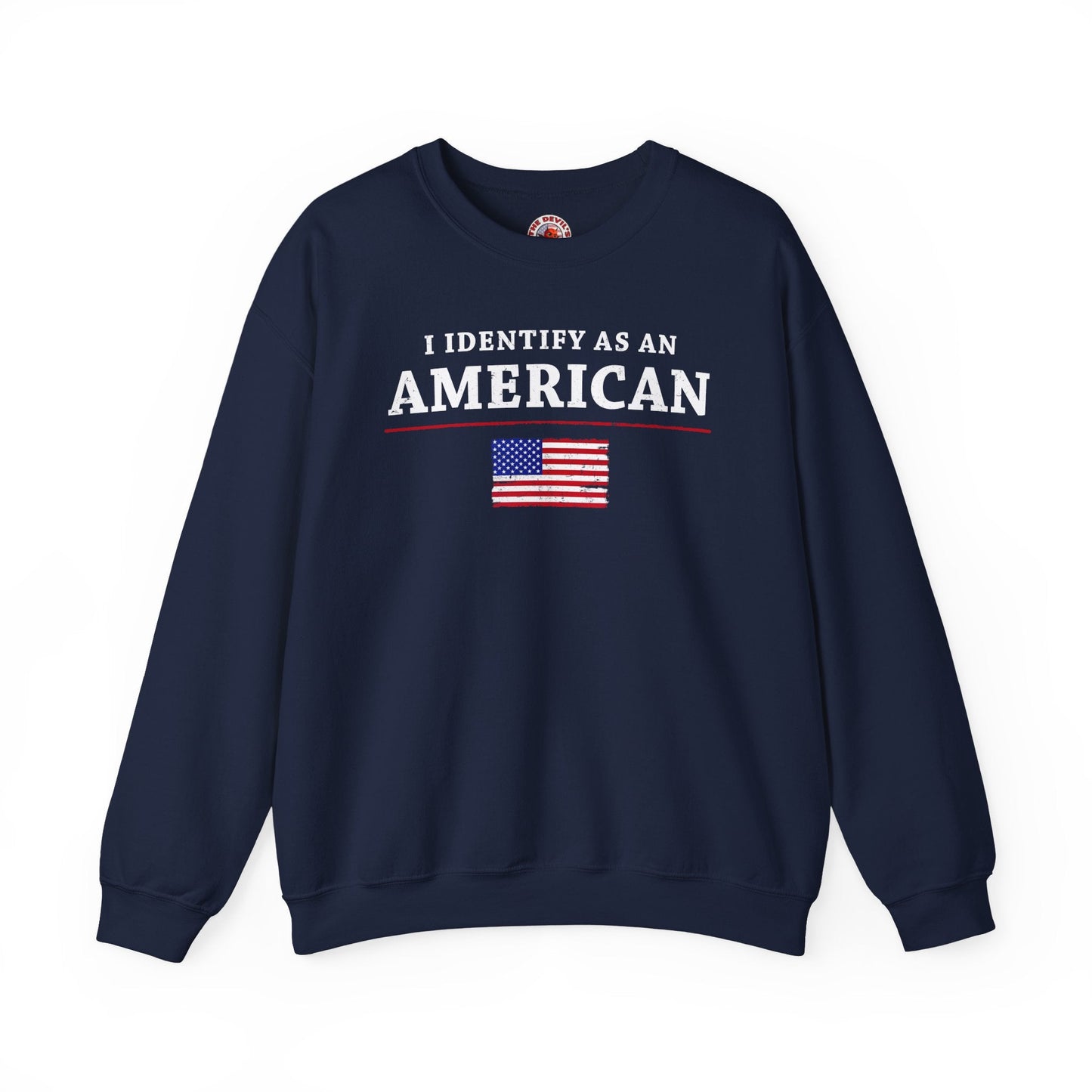 I Identify As An American Crewneck Sweatshirt The Devil's Pickle