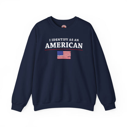 I Identify As An American Crewneck Sweatshirt The Devil's Pickle