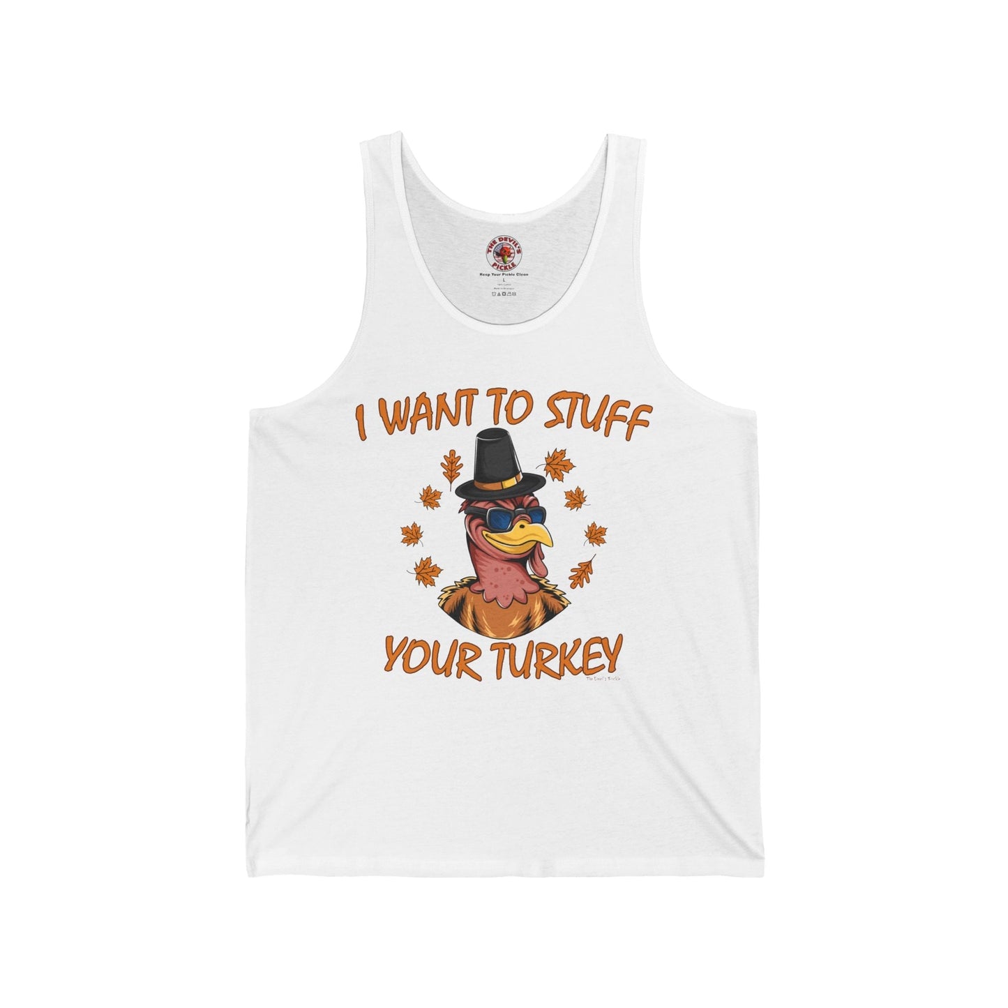 I Want To Stuff Your Turkey Tank Top The Devil's Pickle