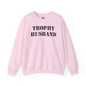 Trophy Husband Crewneck Sweatshirt The Devil's Pickle