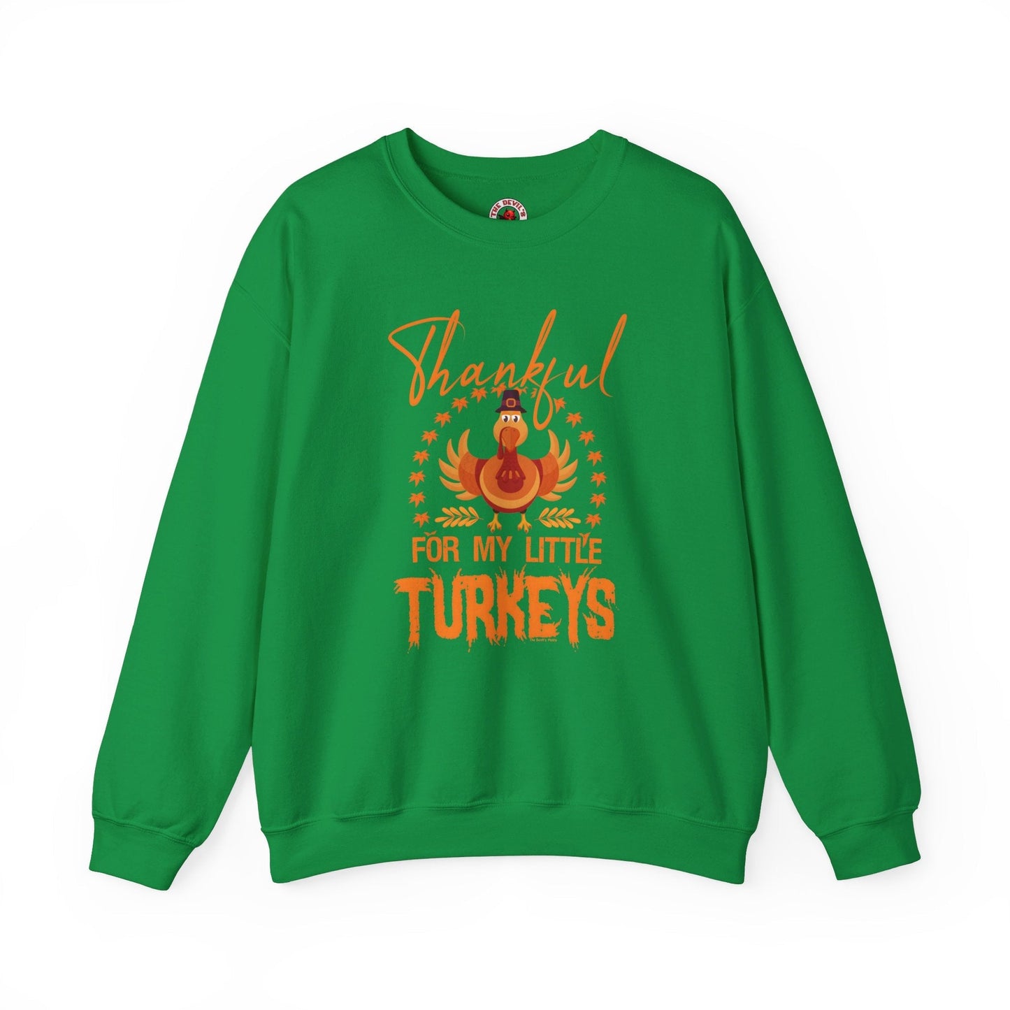 Thankful For My Little Turkeys Crewneck Sweatshirt The Devil's Pickle