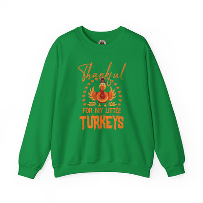 Thankful For My Little Turkeys Crewneck Sweatshirt The Devil's Pickle