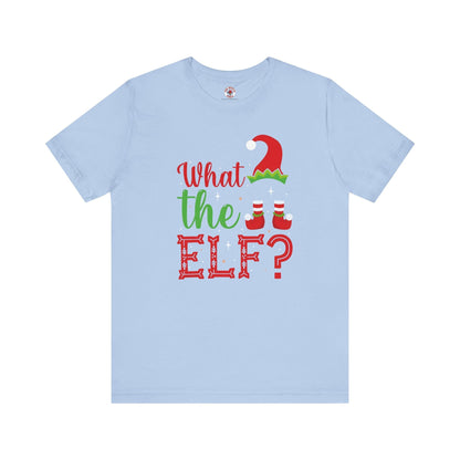 What The Elf T-Shirt The Devil's Pickle