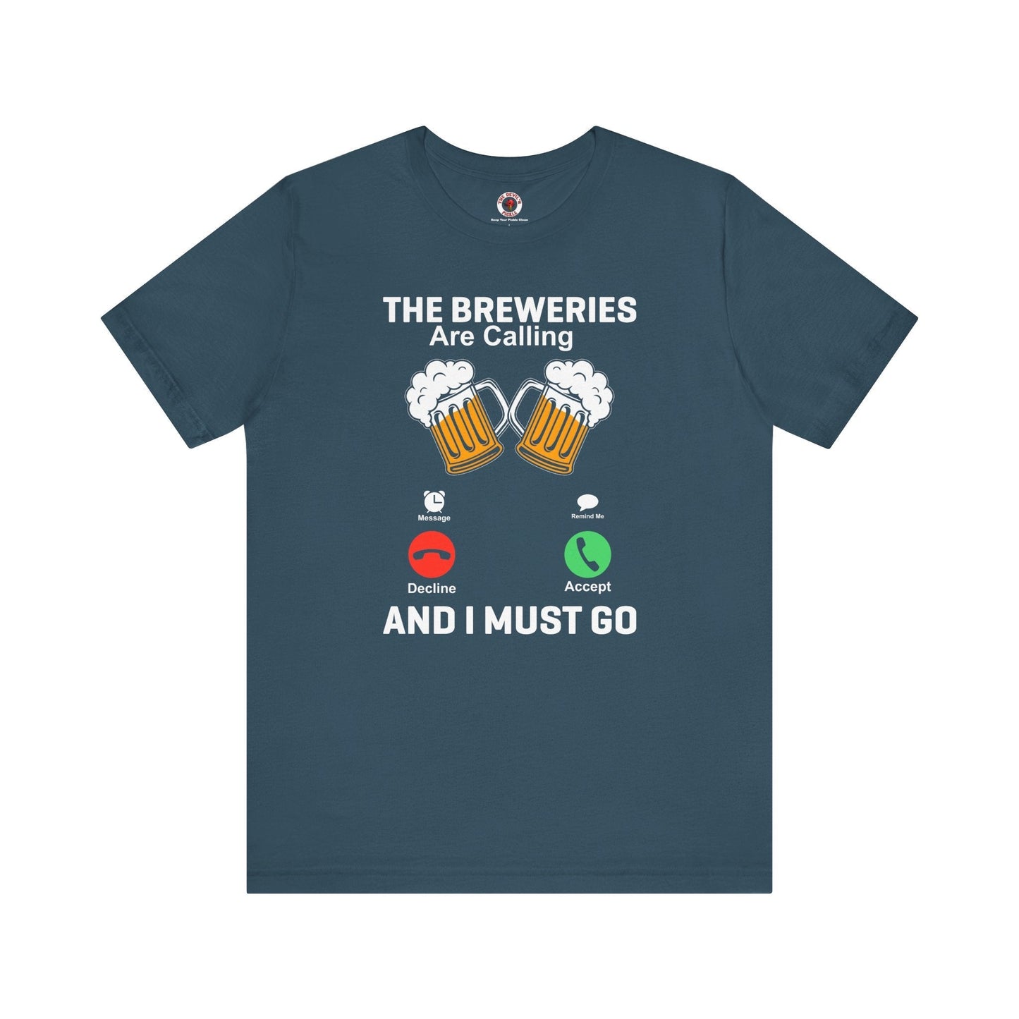 The Breweries Are Calling T-Shirt. The Devil's Pickle