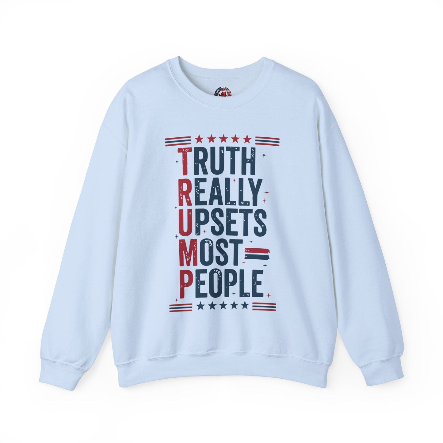 Truth Really Upsets Most People Crewneck Sweatshirt The Devil's Pickle