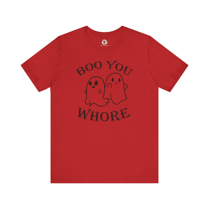 Boo You Whore T-Shirt The Devil's Pickle