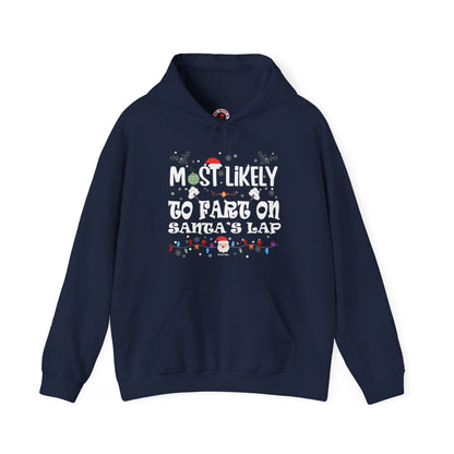 Most Likely To Fart On Santa's Lap Hooded Sweatshirt The Devil's Pickle