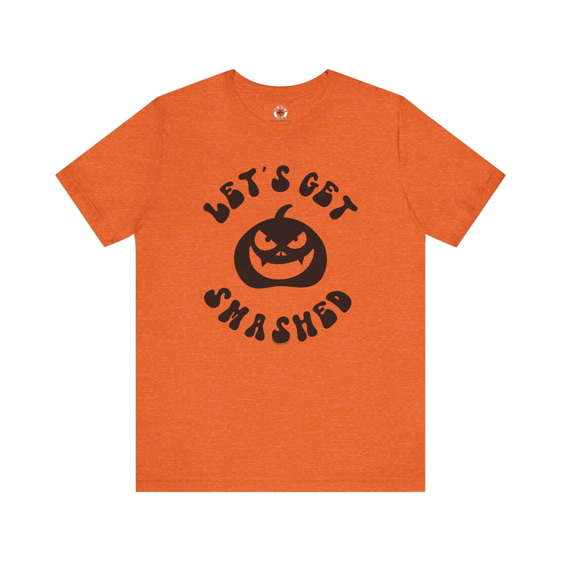 Let's Get Smashed T-Shirt The Devil's Pickle