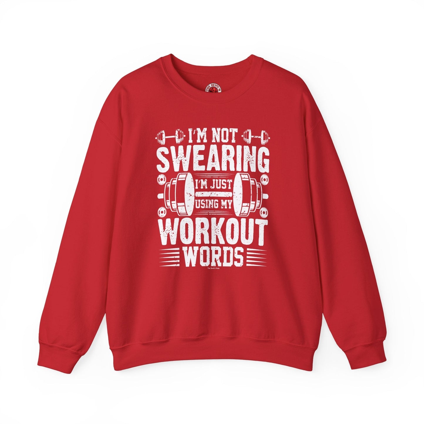 I'm Not Swearing Crewneck Sweatshirt The Devil's Pickle