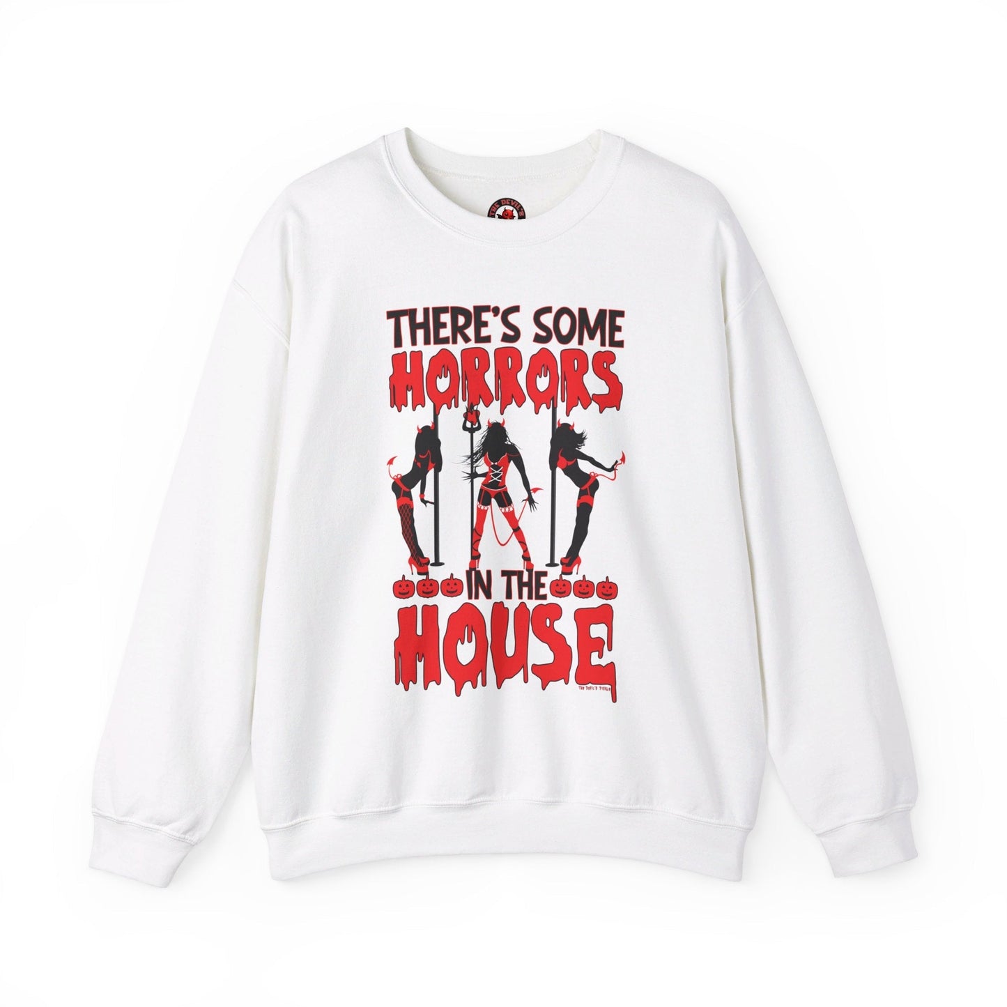 There's Some Horrors In The House Crewneck Sweatshirt The Devil's Pickle