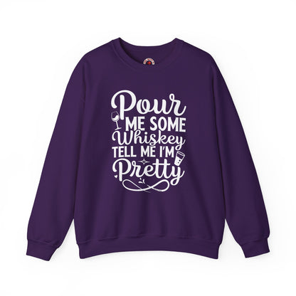 Pour Me Some Whiskey Tell Me I'm Pretty Crewneck Sweatshirt The Devil's Pickle