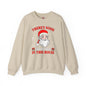 There's Some Ho Ho Ho's In This House Crewneck Sweatshirt The Devil's Pickle