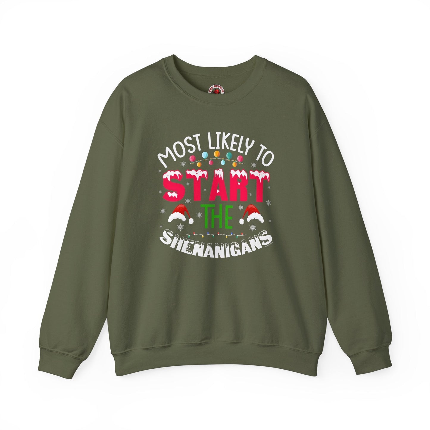 Most Likely To Start The Shenanigans Crewneck Sweatshirt The Devil's Pickle
