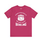 Grab Your Balls We Are Going Bowling T-Shirt The Devil's Pickle