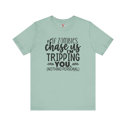 If Zombies Chase Us T-Shirt The Devil's Pickle