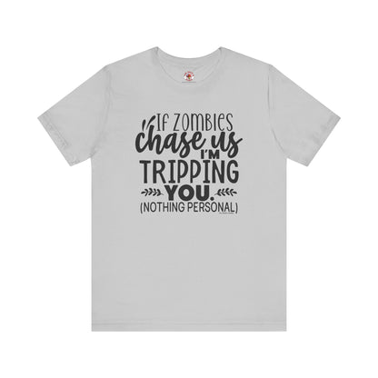 If Zombies Chase Us T-Shirt The Devil's Pickle