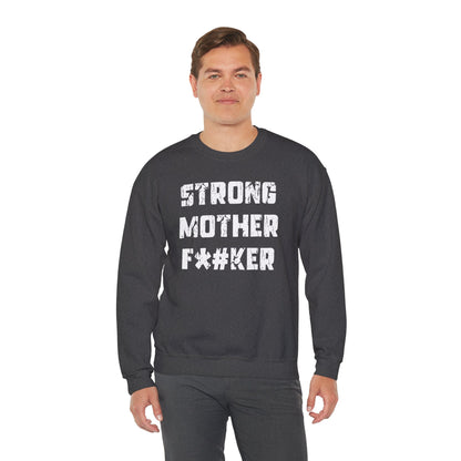 Strong Mother F*#ker Crewneck Sweatshirt The Devil's Pickle