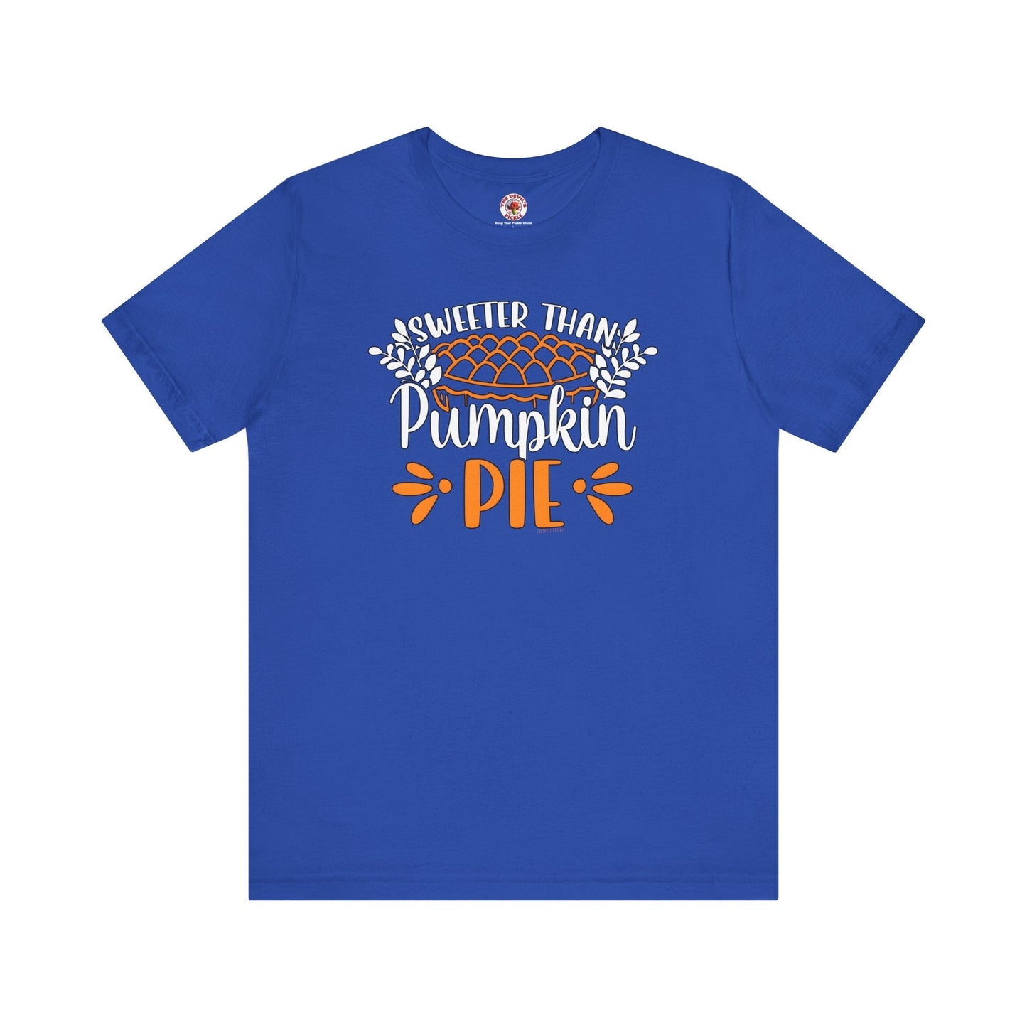 Sweeter Than Pumpkin Pie T-Shirt The Devil's Pickle