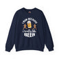 I Run Because I Really Like Beer Crewneck Sweatshirt The Devil's Pickle