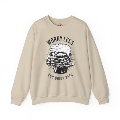 Worry Less and Drink Beer Crewneck Sweatshirt The Devil's Pickle
